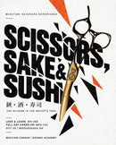 SCISSORS, SUSHI & SAKE - A MIZUTANI SCISSORS SKILLS WORKSHOP